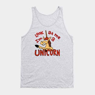 Look at me I'm a Unicorn! Tank Top